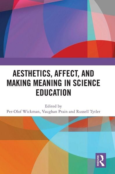 Produktbild: Aesthetics, Affect, and Making Meaning in Science Education