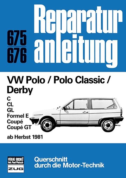 VW Polo / Polo Classic / Derby ab Herbst 1981, Taschenbuch von , Bucheli, 9783716815946