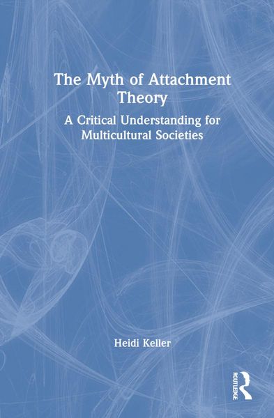 Produktbild: The Myth of Attachment Theory