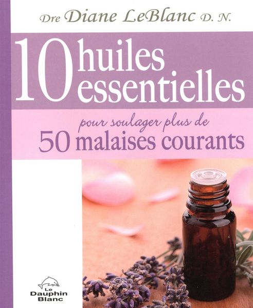 Produktbild: 10 huiles essentielles pour soulager plus de 50 malaises...