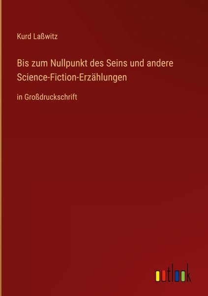 Produktbild: Bis zum Nullpunkt des Seins und andere Science-Fiction-Erz&auml;hlungen