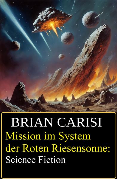 Produktbild: Mission im System der Roten Riesensonne: Science Fiction