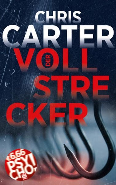 Der Vollstrecker, Taschenbuch von Chris Carter, Eder & Bach