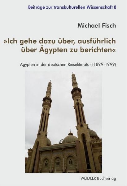 Produktbild: Ich gehe dazu &uuml;ber, ausf&uuml;hrlich &uuml;ber &Auml;gypten zu berichten