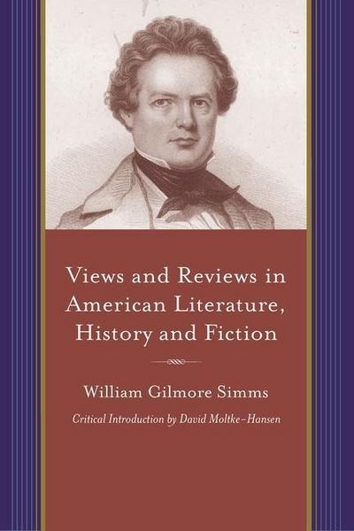 Produktbild: Simms, W: Views and Reviews in American Literature, History