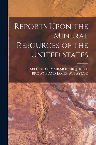 Produktbild: Reports Upon the Mineral Resources of the United States
