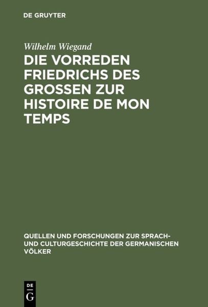 Produktbild: Die Vorreden Friedrichs des Grossen zur Histoire de mon temps