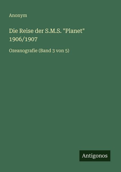 Produktbild: Die Reise der S.M.S. "Planet" 1906/1907