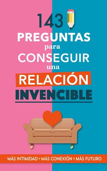 Produktbild: 143 preguntas para conseguir una relaci&oacute;n invencible