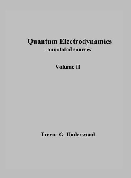 Produktbild: Quantum Electrodynamics - annotated sources. Volume II.