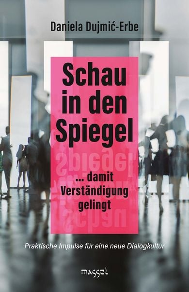 Schau in den Spiegel, Taschenbuch von Daniela Dujmić-Erbe, Massel Verlag, 978-3-948576-30-1