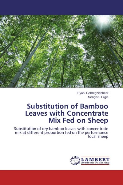 Produktbild: Substitution of Bamboo Leaves with Concentrate Mix Fed on Sheep