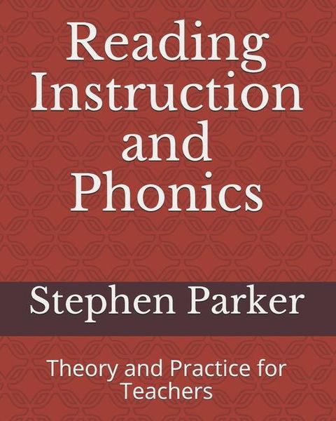 Produktbild: Reading Instruction and Phonics: Theory and Practice for Teachers