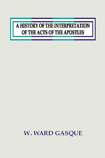Produktbild: A History of the Interpretation of the Acts of the Apostles