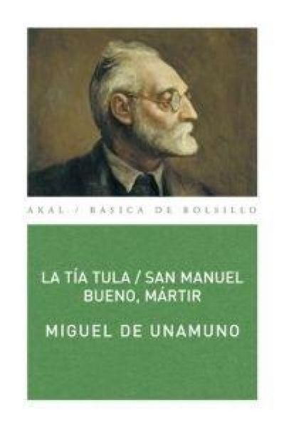 Produktbild: San Manuel Bueno, m&aacute;rtir ; La t&iacute;a Tula
