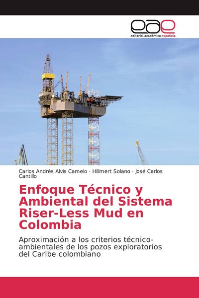 Produktbild: Enfoque T&eacute;cnico y Ambiental del Sistema Riser-Less Mud en Colombia
