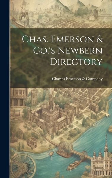 Produktbild: Chas. Emerson & Co.'s Newbern Directory