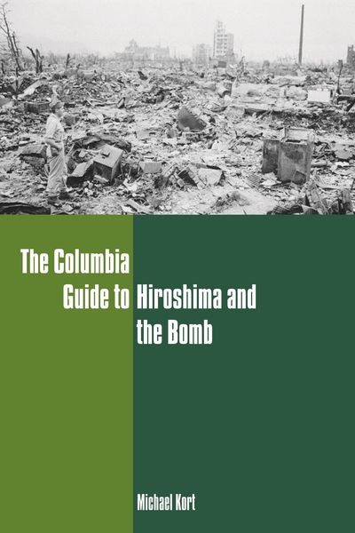 Produktbild: The Columbia Guide to Hiroshima and the Bomb