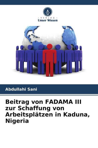 Produktbild: Beitrag von FADAMA III zur Schaffung von Arbeitspl&auml;tzen in Kaduna, Nigeria