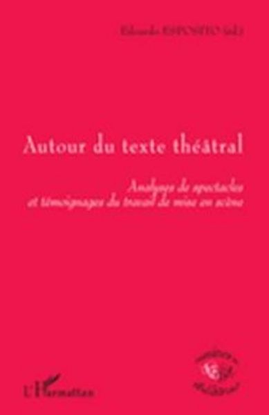 Produktbild: Autour du texte theatral - Analyses de spectacles et temoignages du travail de mise en scene