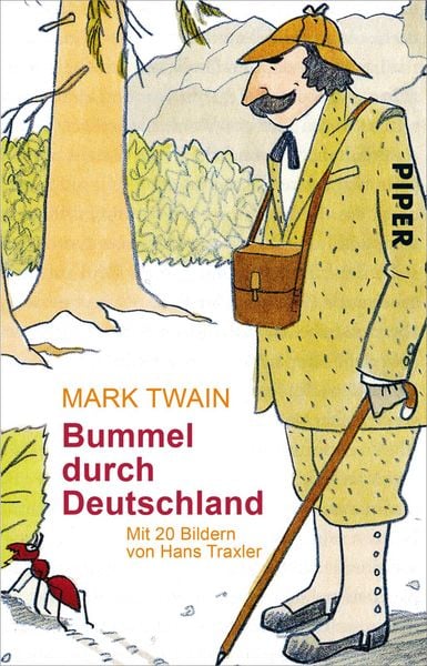 Bummel durch Deutschland, Taschenbuch von Mark Twain, Piper Taschenbuch, 978-3-492-24767-2