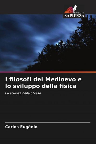Produktbild: I filosofi del Medioevo e lo sviluppo della fisica