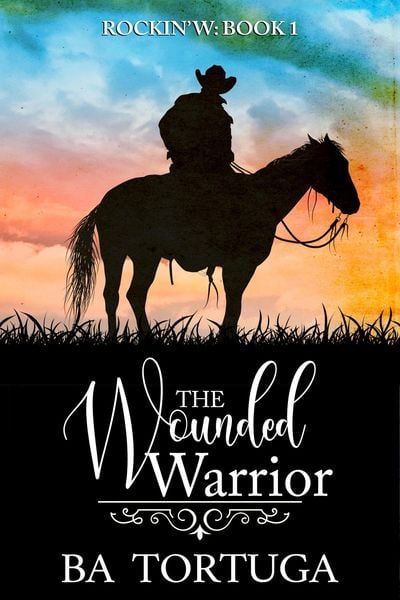 Produktbild: The Wounded Warrior (The Rockin' W, #1)