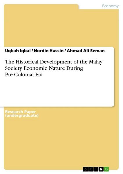 Produktbild: The Historical Development of the Malay Society Economic Nature During Pre-Colonial Era