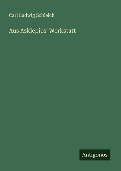 Produktbild: Aus Asklepios' Werkstatt