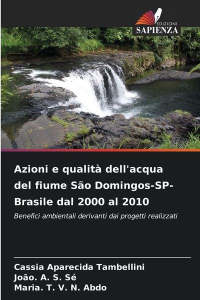 Produktbild: Azioni e qualit&agrave; dell'acqua del fiume S&atilde;o Domingos-SP-Brasile dal 2000 al 2010