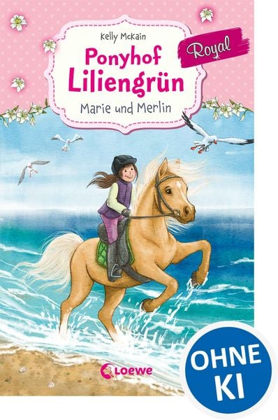 Ponyhof Liliengrün Royal (Band 1) - Marie und Merlin
