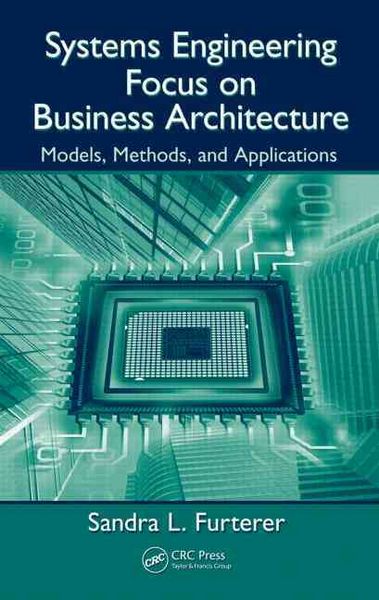 Produktbild: Systems Engineering Focus on Business Architecture: Models, Methods, and Applications