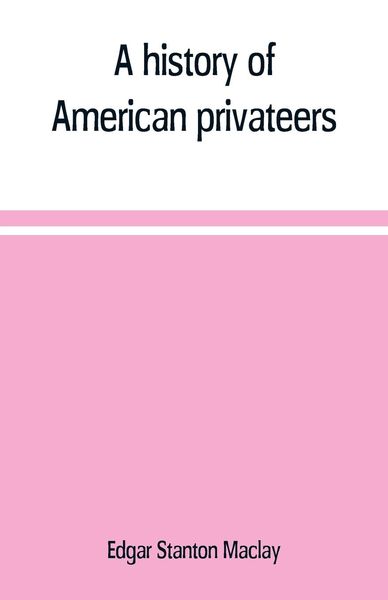 Produktbild: A history of American privateers