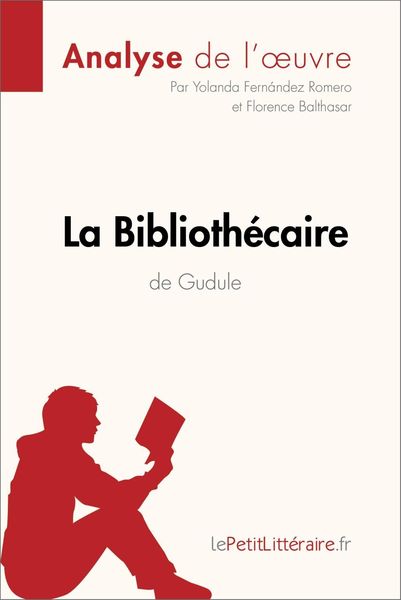 Produktbild: La Biblioth&eacute;caire de Gudule (Analyse de l'oeuvre)