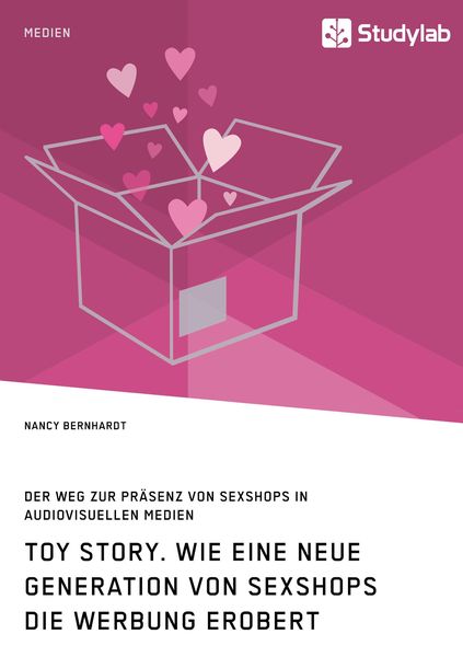 Produktbild: Toy Story. Wie eine neue Generation von Sexshops die Werbung erobert