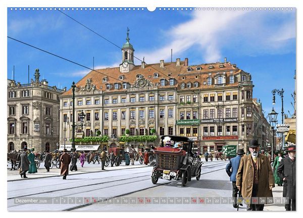 Produktbild: Historisches Dresden um 1900 - Fotos restauriert und koloriert (Wandkalender 2026 DIN A2 quer), CALVENDO Monatskalender