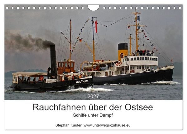 Produktbild: Rauchfahnen &uuml;ber der Ostsee - Schiffe unter Dampf (Wandkalender 2027 DIN A4 quer), CALVENDO Monatskalender