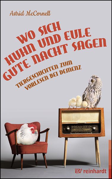 Wo sich Huhn und Eule gute Nacht sagen, Taschenbuch von Astrid McCornell, Ernst Reinhardt Verlag, 978-3-497-02478-0
