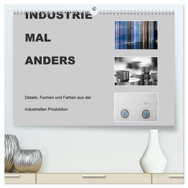 Produktbild: INDUSTRIE MAL ANDERS (hochwertiger Premium Wandkalender 2026 DIN A2 quer), Kunstdruck in Hochglanz