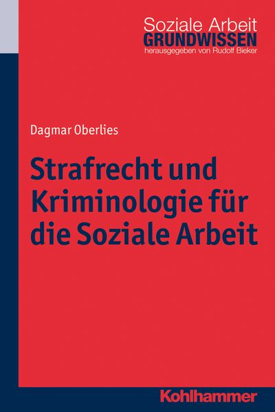 Produktbild: Strafrecht und Kriminologie f&uuml;r die Soziale Arbeit