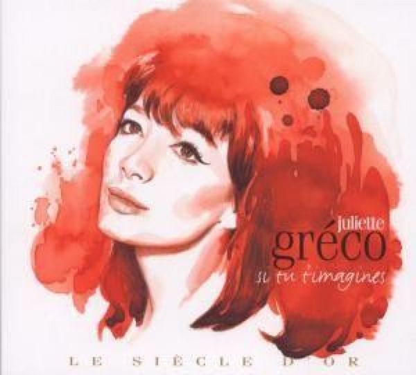 Le si¿cle D or: Juliette greco - Juliette Greco, CD