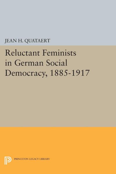 Produktbild: Reluctant Feminists in German Social Democracy, 1885-1917