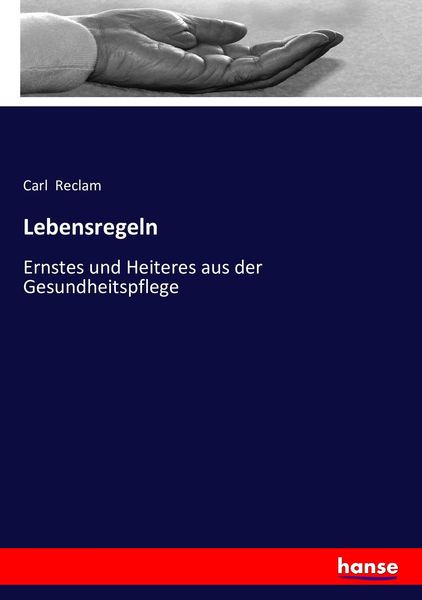 Lebensregeln, Taschenbuch von Carl Reclam, Hansebooks, 9783743356528