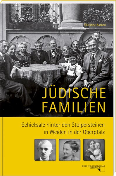 Jüdische Familien, Gebundene Ausgabe von , Buch- & Kunstverlag Oberpfalz, 978-3-95587-115-4
