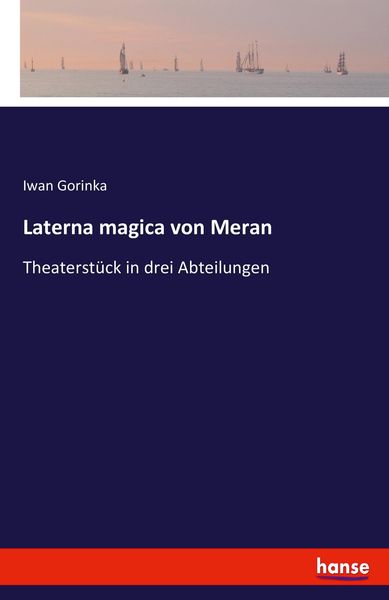 Laterna magica von Meran, Taschenbuch von Iwan Gorinka, Hansebooks, 9783741198076