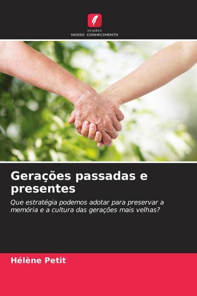 Produktbild: Gera&ccedil;&otilde;es passadas e presentes