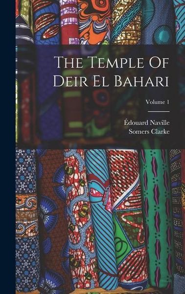 Produktbild: The Temple Of Deir El Bahari; Volume 1