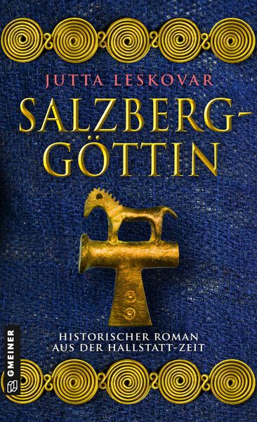 Salzberggöttin, Taschenbuch von Jutta Leskovar, Gmeiner-Verlag, 9783839204061