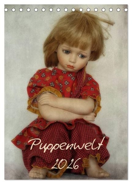 Puppenwelt 2026 (Tischkalender 2026 DIN A5 hoch), CALVENDO Monatskalender