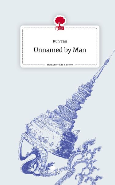 Produktbild: Unnamed by Man. Life is a Story - story.one